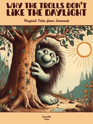 cover image of Why the Trolls Don't Like the Daylight